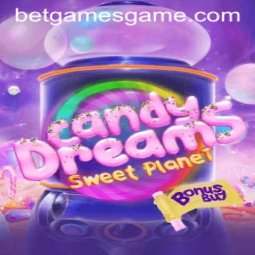 Exploring CandyDreamsSweetPlanet: A Sweet Adventure with Betgames