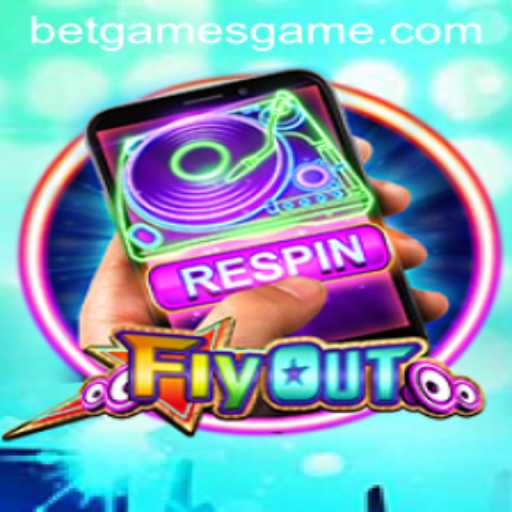 Discovering the Excitement of FlyOut in the World of Betgames