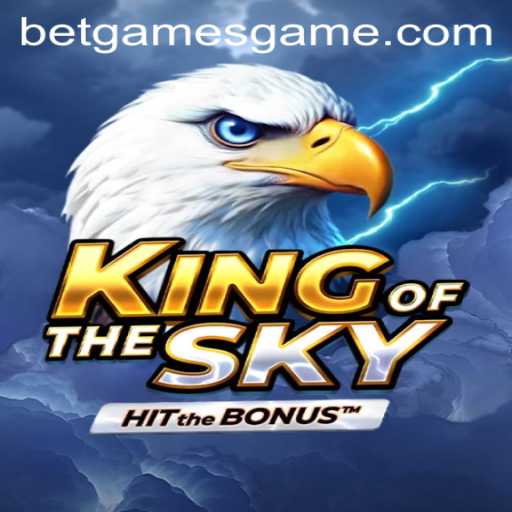 KingOfTheSky: The Thrilling Betgames Experience