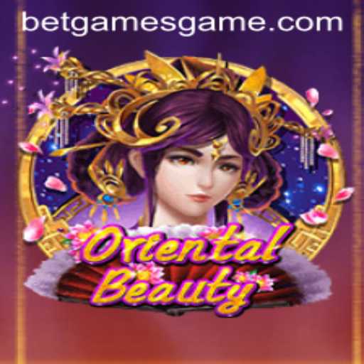 Exploring the Allure of OrientalBeauty: An In-Depth Look at Betgames